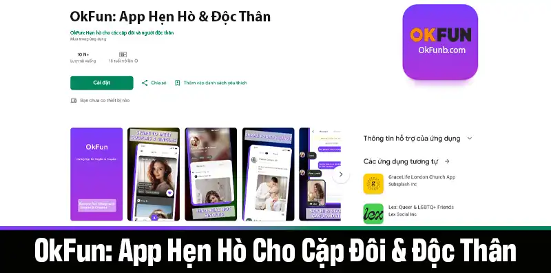 OkFun - Ứng Dụng Hẹn Hò & Mạng Xã Hội Hàng Đầu Cho Mọi Người