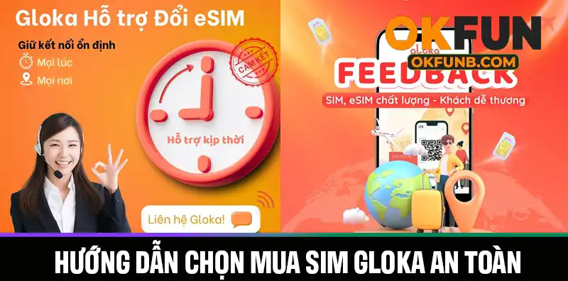 HƯỚNG DẪN CHỌN MUA SIM GLOKA AN TOÀN