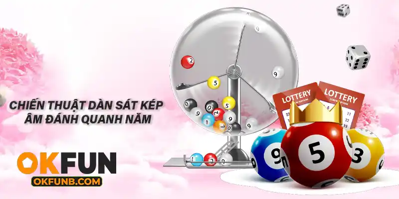 CHIẾN THUẬT DÀN SÁT KÉP ÂM ĐÁNH QUANH NĂM